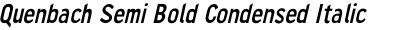 Quenbach Semi Bold Condensed Italic